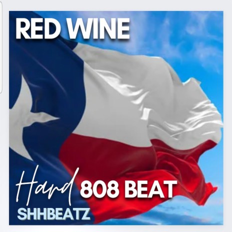 Red Wine Hard 808 Beat | Boomplay Music