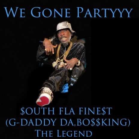 We Gone Partyyy | Boomplay Music