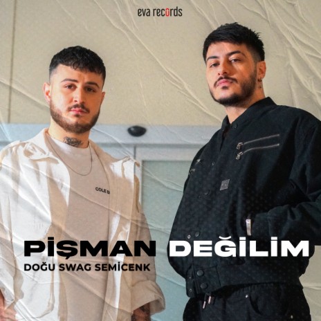 Pişman Değilim ft. Doğu Swag | Boomplay Music