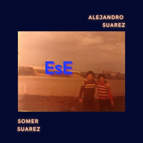 Ese ft. Alejandro Suarez | Boomplay Music