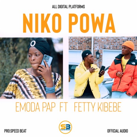 Niko powa ft. Fetty Kibebe | Boomplay Music