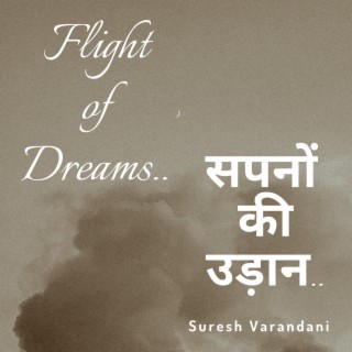 FLIGHT OF DREAMS..