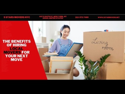 The Benefits Of Hiring Local Movers For Your Next Move | 5 Stars Movers NYC