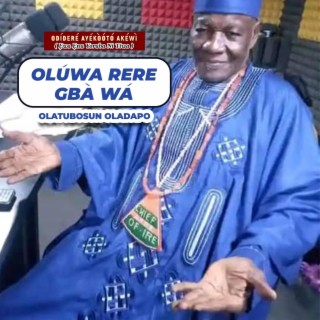 Oluwa Rere Gbawa