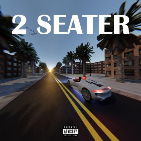 2 SEATER | Boomplay Music