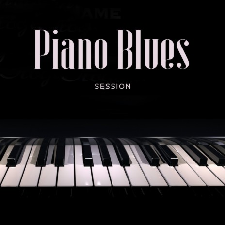 Piano Blues Session ft. Relaxing Jazz Zone | Boomplay Music