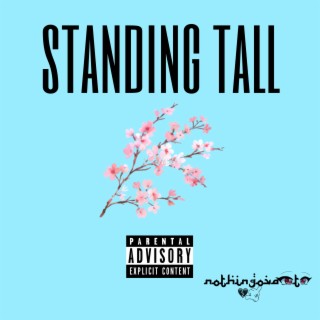 STANDING TALL