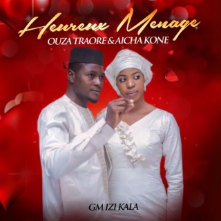 Heurreux menage Ouza Traore & Aicha Kone