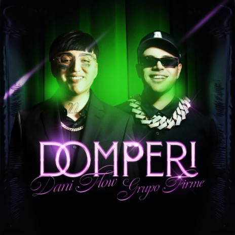 DOMPERI ft. GRUPO FIRME & AXL | Boomplay Music