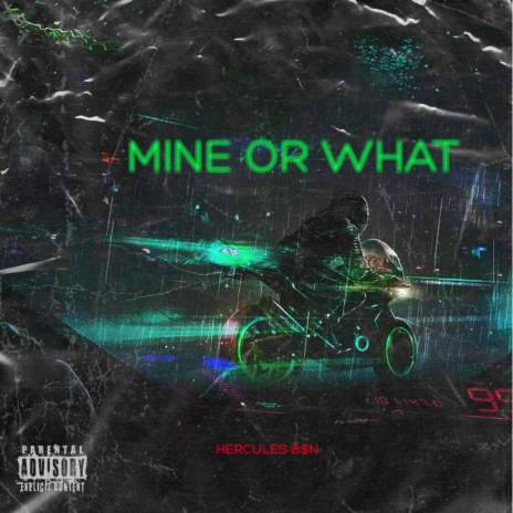 MINE OR WHAT | Boomplay Music