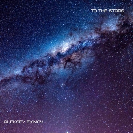 To the Stars | Boomplay Music