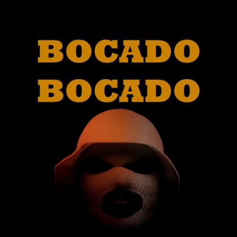 Bocado Bocado | Boomplay Music