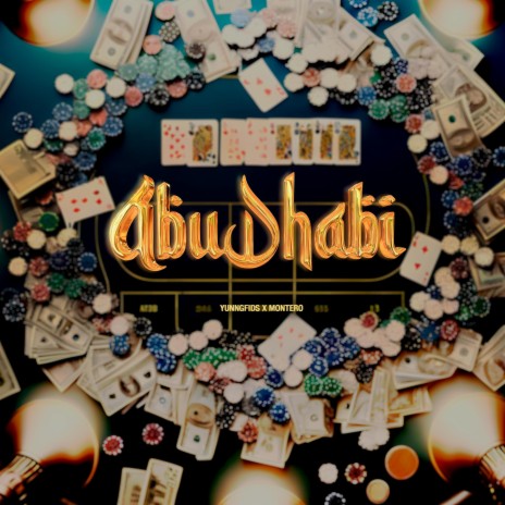 Abu Dhabi ft. Montero | Boomplay Music