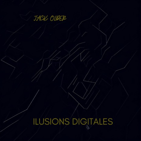 Illusions Digitales | Boomplay Music