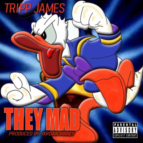 They Mad | Boomplay Music