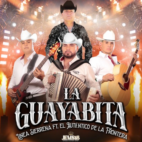 La Guayabita ft. El Autentico De La Frontera | Boomplay Music