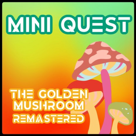 The Golden Mushroom (2024 Remastered Version) | Boomplay Music