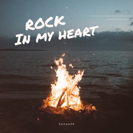 Rock in My Heart | Boomplay Music