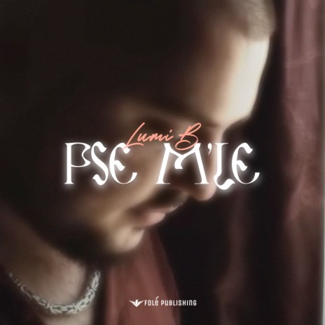 Pse M'le | Boomplay Music