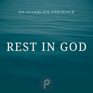 Rest in God