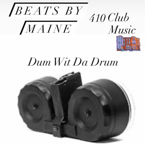 Dum Wit Da Drum | Boomplay Music