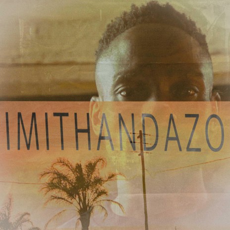IMITHANDAZO ft. UncleX | Boomplay Music