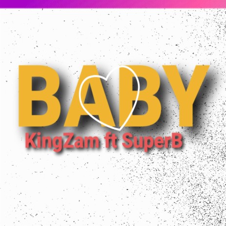 Baby ft. Super B | Boomplay Music