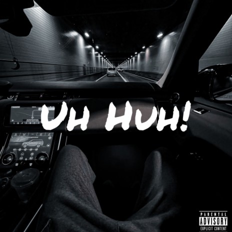 Uh Huh! ft. Ashton! | Boomplay Music