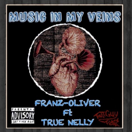 MUSIC IN MY VEINS ft. TRUE NELLY