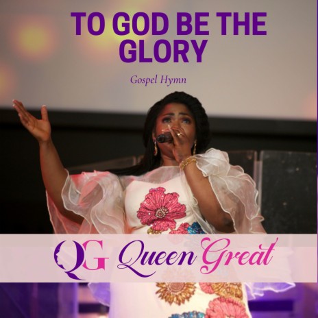 To God Be The Glory | Boomplay Music