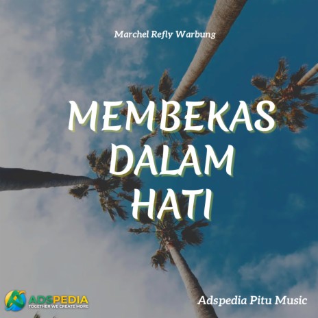 MEMBEKAS DALAM HATI | Boomplay Music