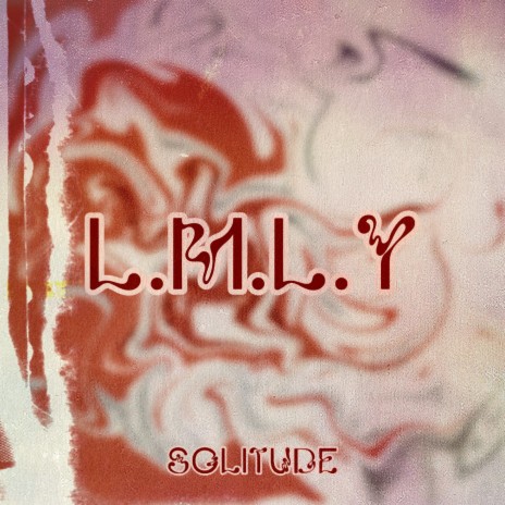 L.M.L.Y ft. Minh Ngô | Boomplay Music