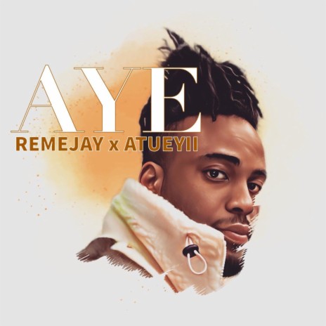 Aye ft. Atueyii | Boomplay Music