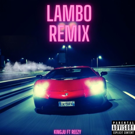 Lambo Remix ft. Reezy | Boomplay Music