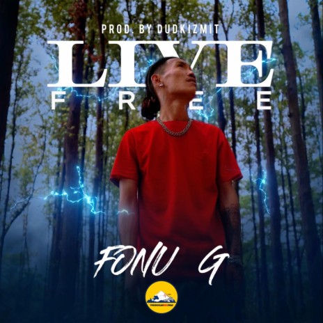 Live Free ft. Fonu G | Boomplay Music