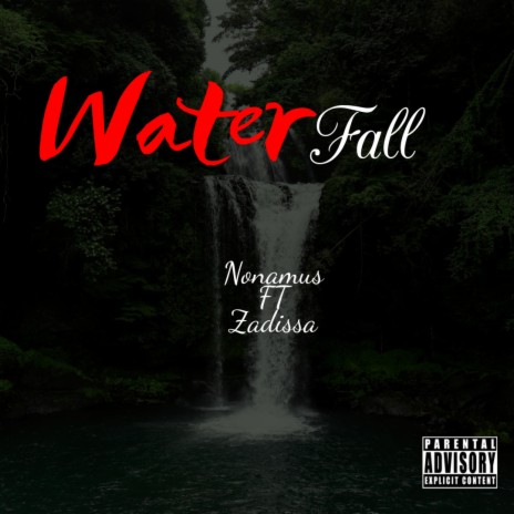 Waterfall (feat. Zadissa) | Boomplay Music