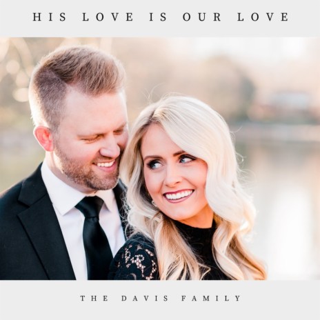 His Love Is Our Love (For Kelsey) | Boomplay Music