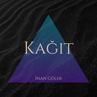 Kağıt lyrics | Boomplay Music