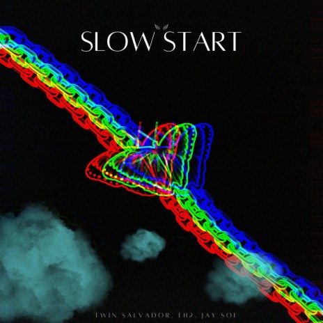 Slow Start ft. Twin Salvador & Jay Soe | Boomplay Music