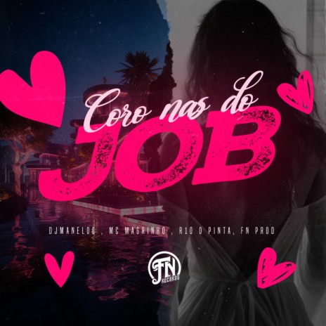 Coro nas do Job ft. R10 O Pinta, djmanelog & FN PROD | Boomplay Music