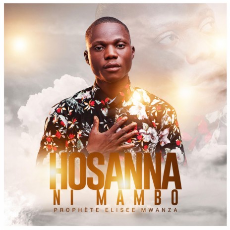 Hosanna ni Mambo | Boomplay Music