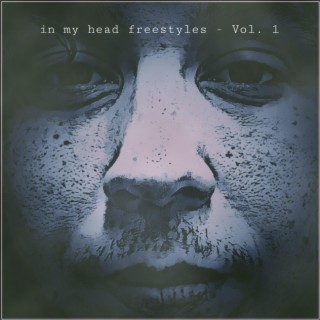 in my head freestyles -, Vol. 1