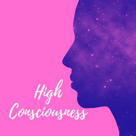 High Consciousness