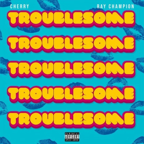 Troublesome ft. Ray Champion | Boomplay Music