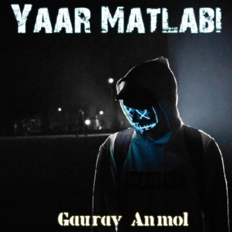 Yaar Matlabi Ae | Boomplay Music