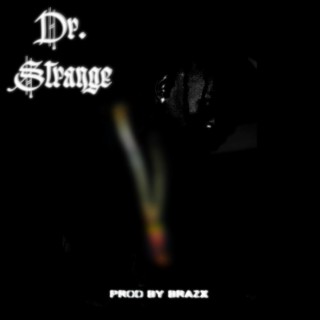 Doctor Strange ft. Brazx lyrics | Boomplay Music