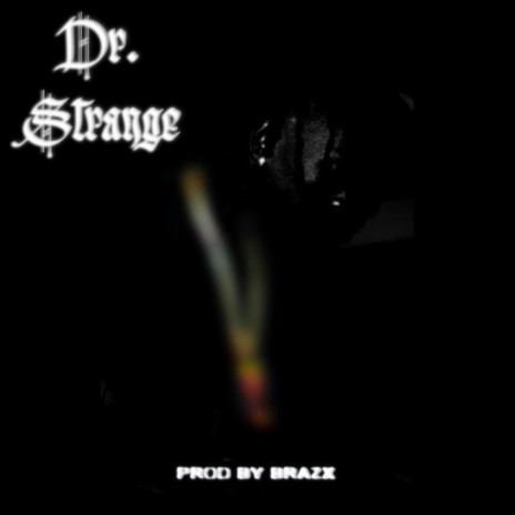 Doctor Strange ft. Brazx | Boomplay Music