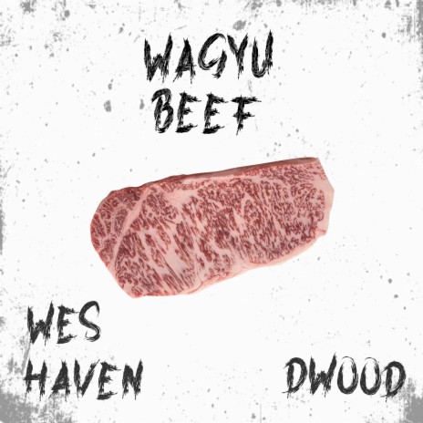 Wagyu Beef ft. DWood | Boomplay Music