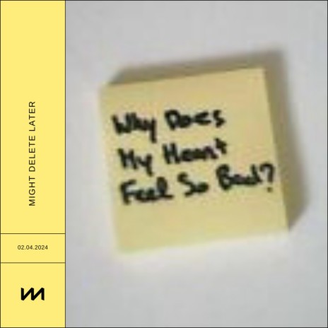 Why Does My Heart Feel So Bad | Boomplay Music