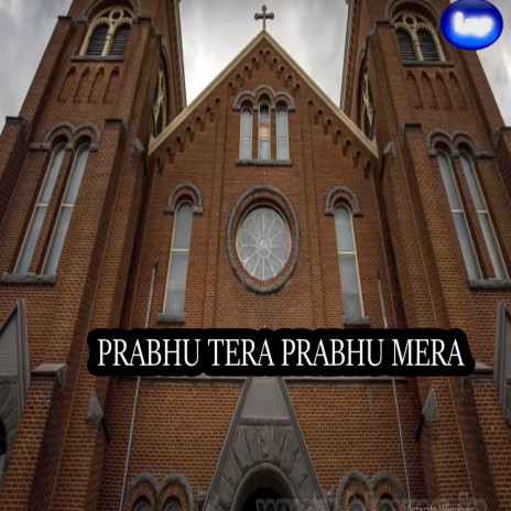 PRABHU TERA PRABHU MERA | Boomplay Music